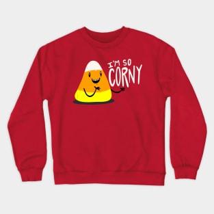 I’m So Corny Crewneck Sweatshirt